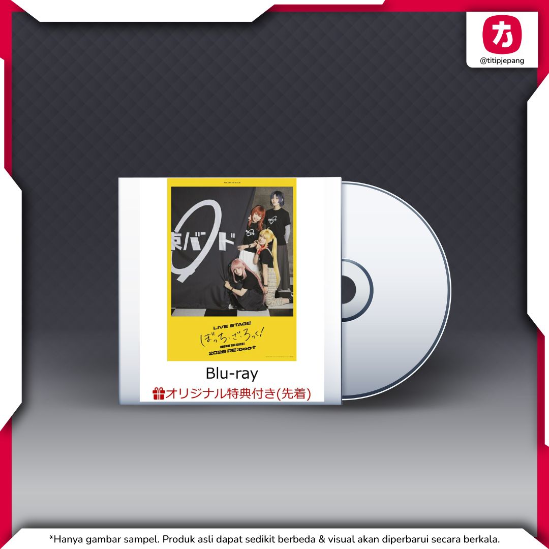 LIVE STAGE Bocchi the Rock 2026 RE Blu-ray Limited Edition Bonus LIVE STAGE Bocchi the Rock 2026 RE Blu-ray Limited Edition Bonus