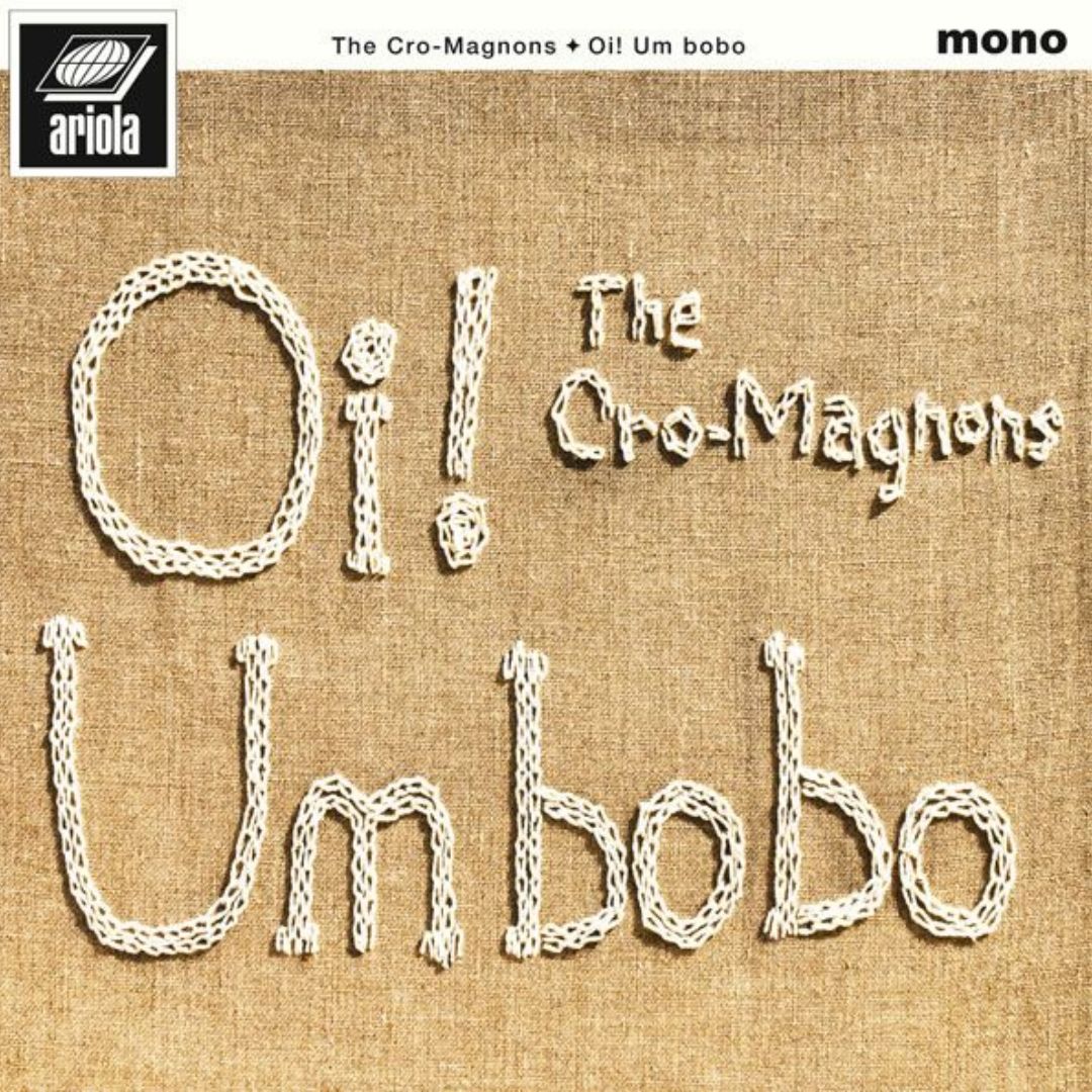 The Cro-Magnons Oi! Um bobo Vinyl Edisi Terbatas Bonus Gantungan Akrilik