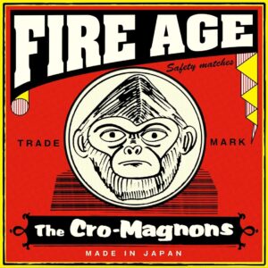 The Cro-Magnons FIRE AGE Vinyl Edisi Terbatas Bonus Gantungan Akrilik The Cro-Magnons FIRE AGE Vinyl Edisi Terbatas Bonus Gantungan Akrilik